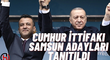 Cumhur İttifakı Samsun adayları tanıtıldı