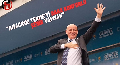 ŞENOL KUL: TERME'Yİ BİRLİKTE YÖNETECEĞİZ