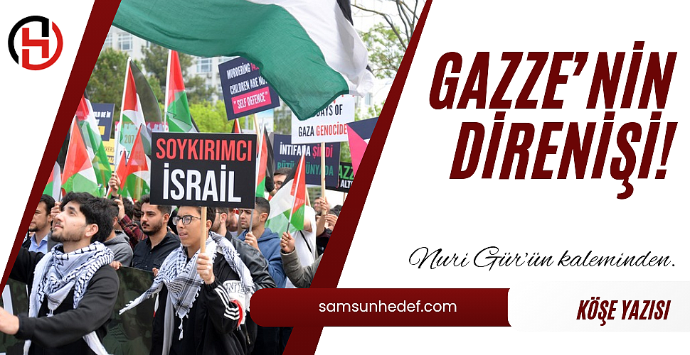 Gazze’nin Direnişi!